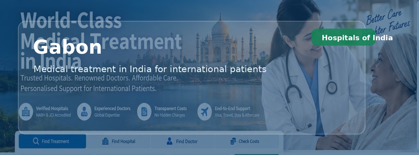 Gabon Patients | Hospitals of India