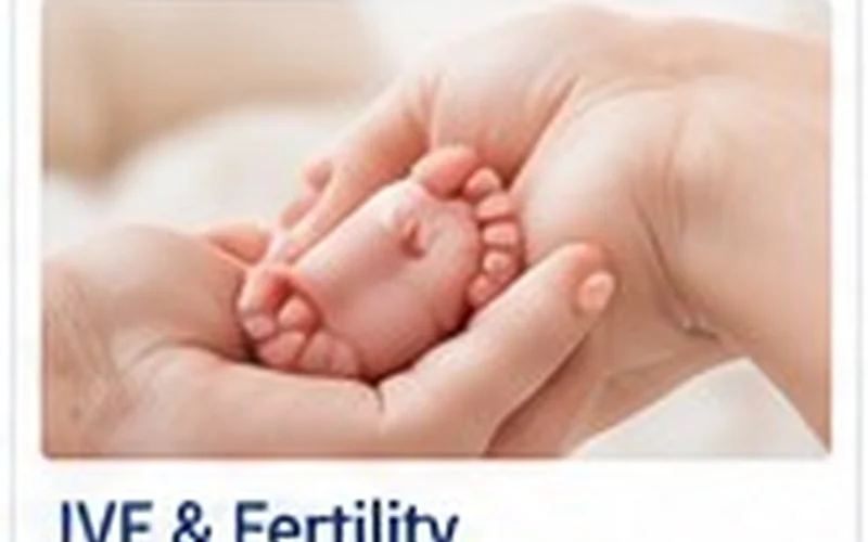 IVF & Fertility